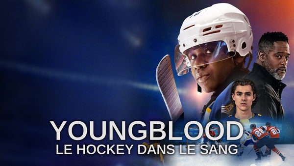 Youngblood: le hockey dans le sang