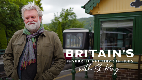 Britain's Favourite Railway Stations with Si King