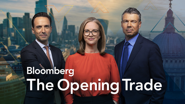 Bloomberg The Opening Trade