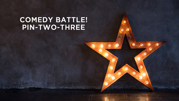 Comedy Battle! PIN-TWO-THREE