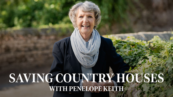 Saving Country Houses with Penelope Keith