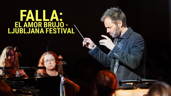Falla: El amor brujo - Ljubljana Festival