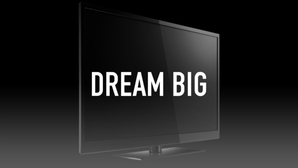 Dream Big