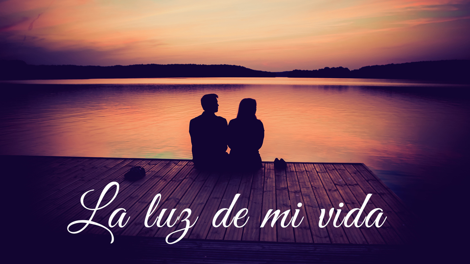 La luz de mi vida
