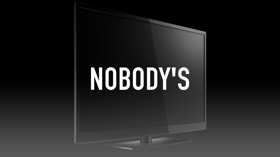 Nobody's