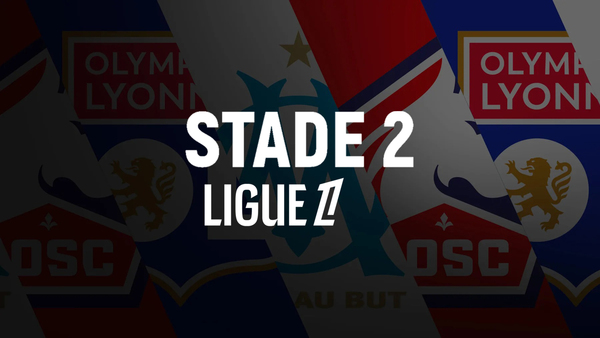 Live: Stade 2 Ligue 1