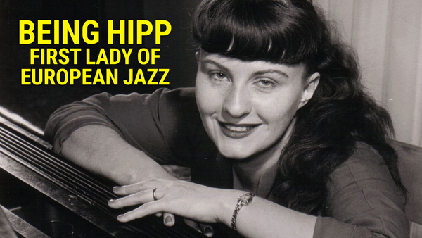 Being Hipp - First Lady of European Jazz