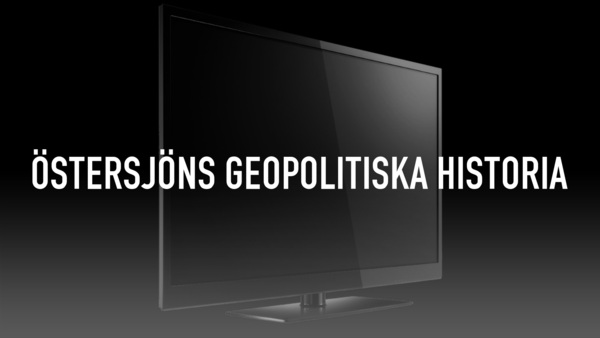 Östersjöns geopolitiska historia