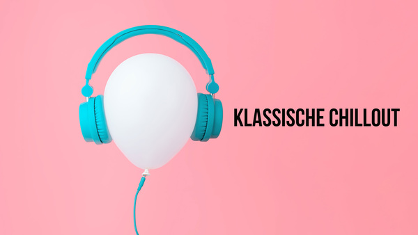 Klassische Chillout