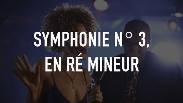 Symphonie n° 3, en ré mineur