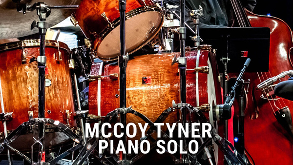 McCoy Tyner: Piano Solo