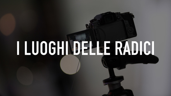 I luoghi delle radici