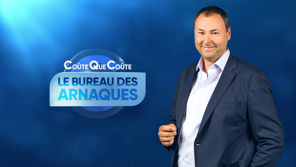 Coûte que coûte, le bureau des arnaques