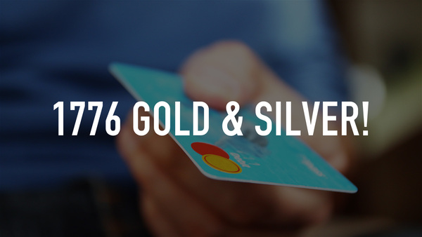 1776 Gold & Silver!