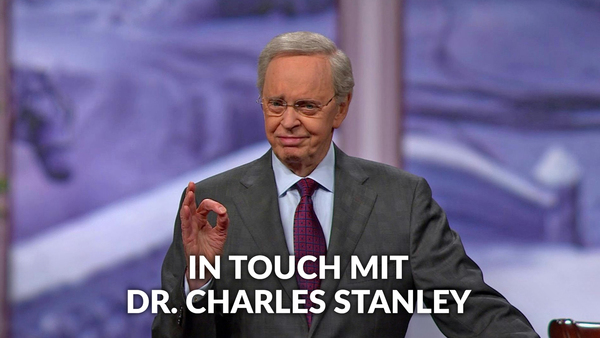 In Touch mit Dr. Charles Stanley