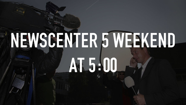 NewsCenter 5 Weekend at 5:00