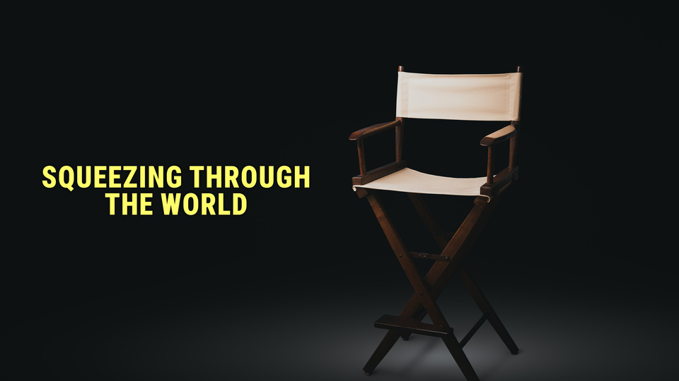 Squeezing through the world