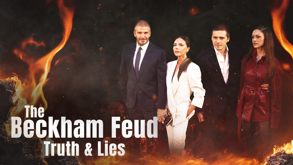 The Beckham Feud: Truth & Lies