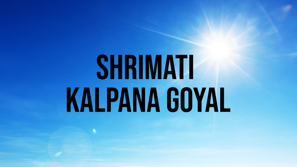 Shrimati Kalpana Goyal