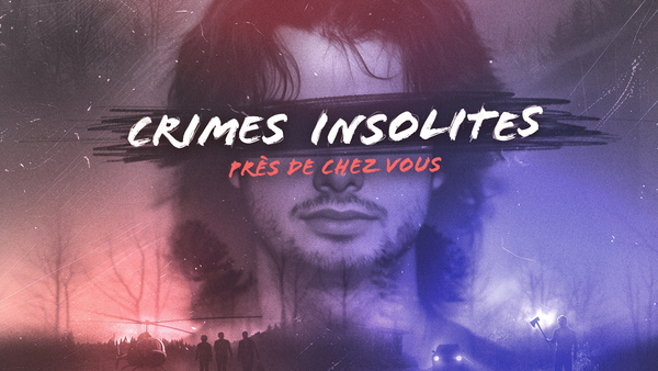 Crimes insolites près de chez vous