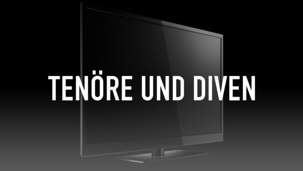 Tenöre und Diven