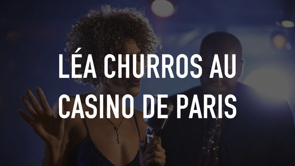 Léa churros au Casino de Paris