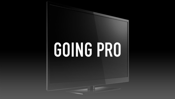 Going Pro