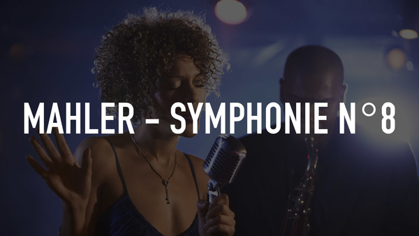 Mahler - Symphonie n°8