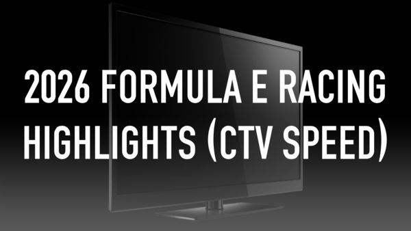 2026 Formula E Racing Highlights (CTV Speed)