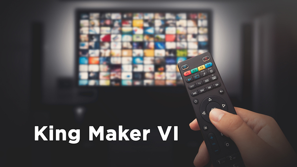 King Maker VI