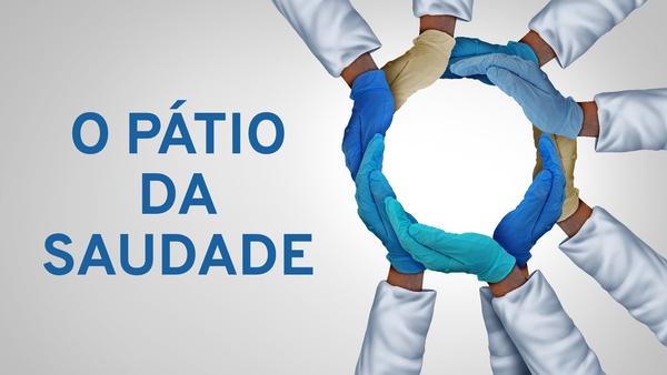 O Pátio da Saudade