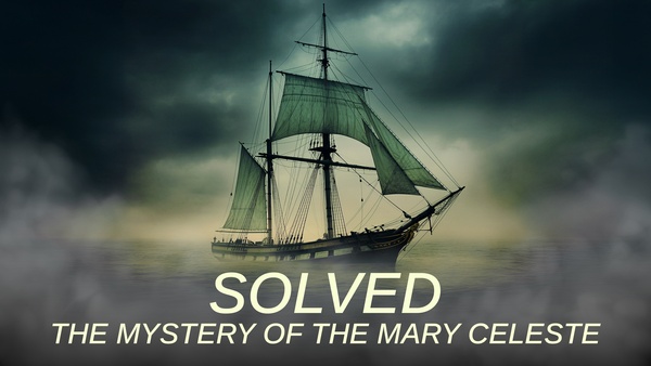 Solved: The Mystery of the Mary Celeste