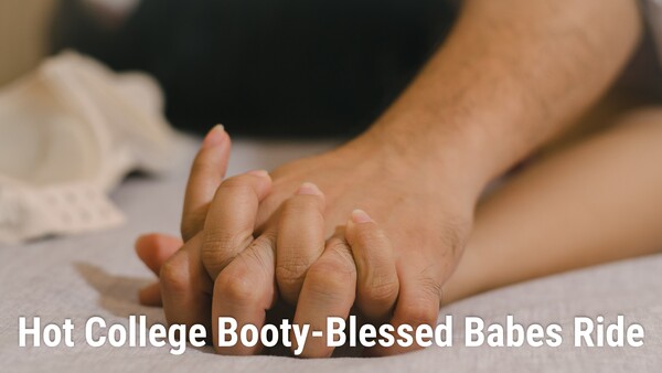 Hot College Booty-Blessed Babes Ride
