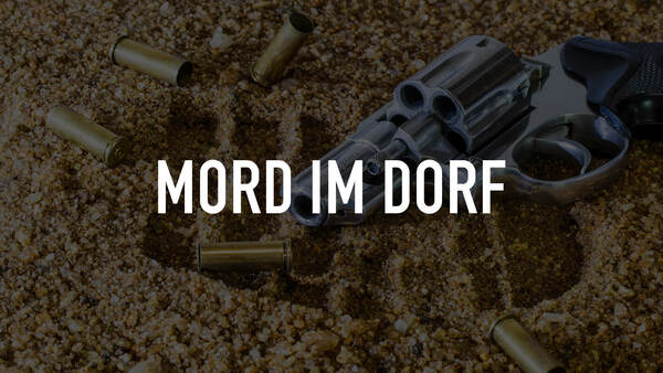 Mord im Dorf