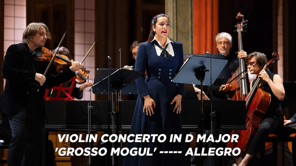 Violin Concerto in D major 'Grosso Mogul' ----- Allegro