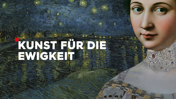 Kunst für die Ewigkeit