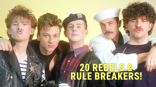 20 Rebels & Rule Breakers!