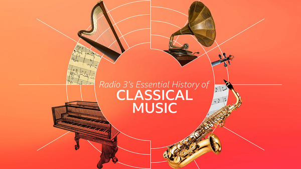 Radio 3's Essential History of Classical Music