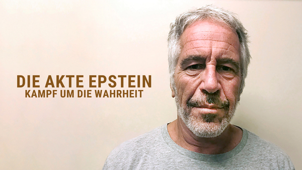 Die Akte Epstein: Kampf um die Wahrheit