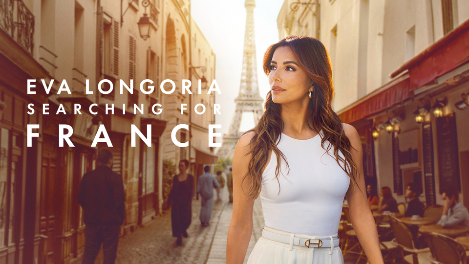 Eva Longoria: Searching for France