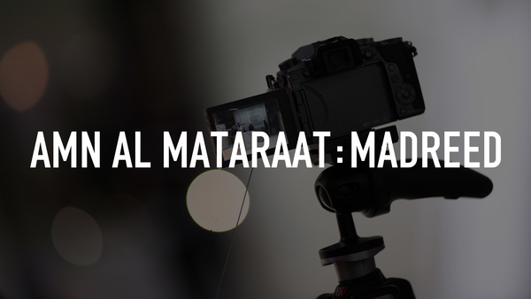 Amn Al Mataraat:Madreed