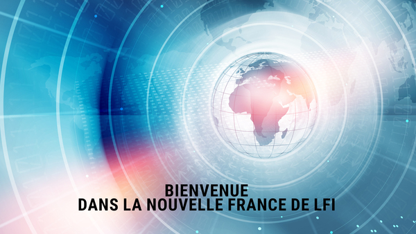 Bienvenue dans la nouvelle France de LFI