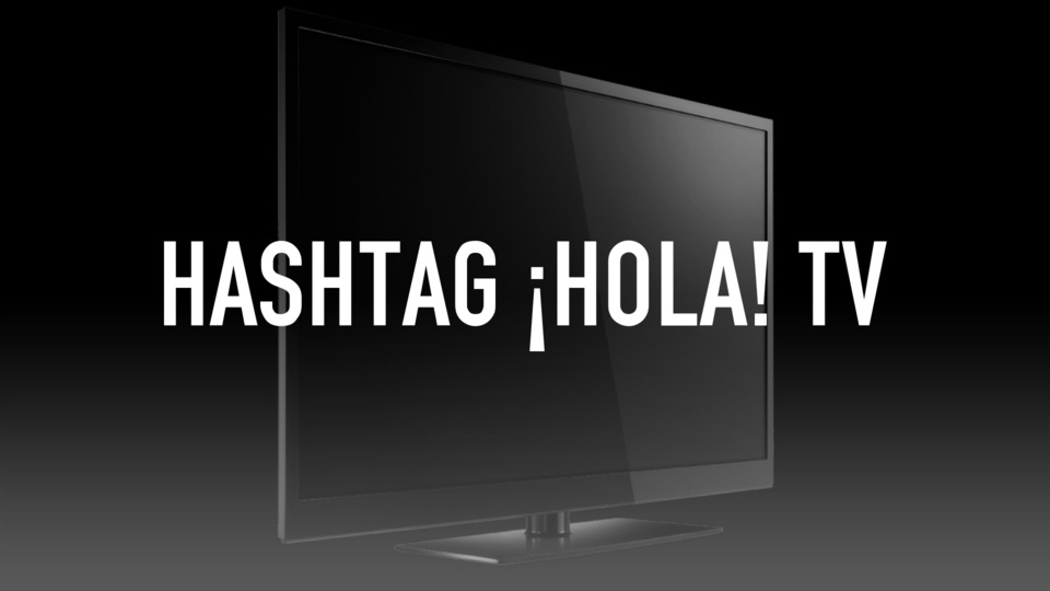 Hashtag ¡Hola! TV