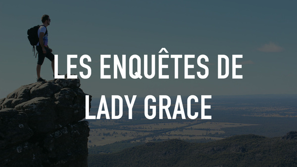 Les enquêtes de Lady Grace
