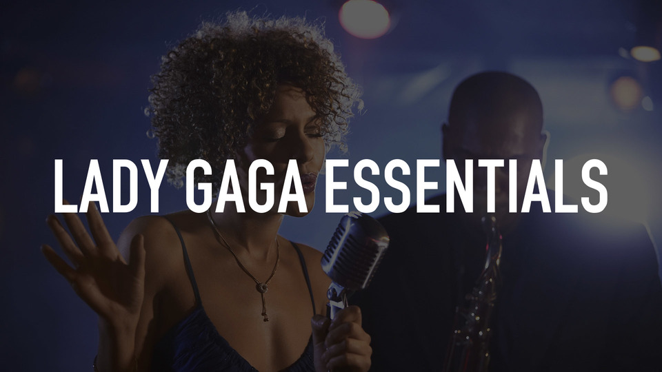 Lady Gaga Essentials