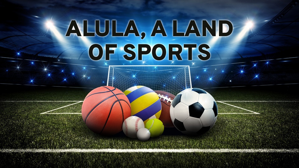 AlUla, A Land of Sports