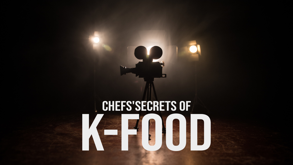 Chefs'secrets of K-food