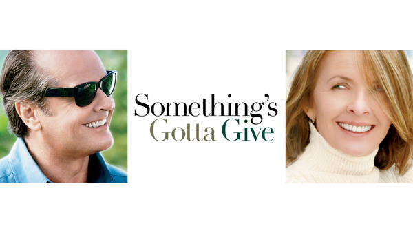 Something's Gotta Give