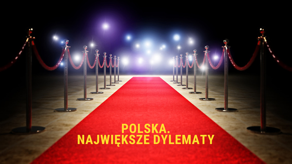 Polska. Największe dylematy