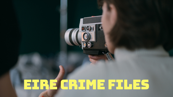 Eire Crime Files